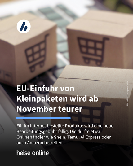 Das Bild zeigt kleine Pakete die auf einer Tastatur stehen. Im Bild steht: “Kleine Pakete aus Online-Shops werden bei Einfuhr
ab November teurer” darunter steht: "Für im Internet bestellte und in die EU eingeführte Produkte wird eine neue Bearbeitungsgebühr fällig. Erhoben wird sie von den nationalen Behörden, ihre Höhe soll alle zwei Jahre aktualisiert werden."
