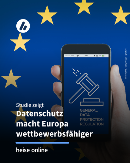 Das Bild zeigt ein Smartphone vor der Europäischen Flagge. Auf dem Smartphone steht: "GENERAL DATA PROTECTION REGULATION" Im Bild steht: "Studie zeigt 
Datenschutz 
macht Europa wettbewerbsfähiger"