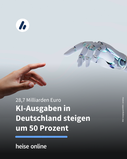 Das Bild zeigt eine Roboterhand und eine Menschenhand. Angelehnt an das berühmte Bild "Die Erschaffung Adams" von Michelangelo Buonarroti. Im Bild steht: “28,7 Milliarden Euro” darunter steht: "KI-Ausgaben in Deutschland steigen um 50 Prozent"