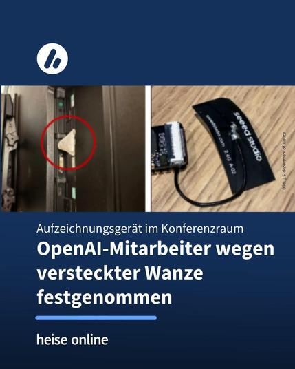 Das Bild zeigt ein in Toilettenpapier gewickeltes Aufnahmegerät, welches im USB-Anschluss eines Fernsehers steckt. Rechts: Seeed Studio XIAO ESP32-S3 Sense, Miniaturkamera mit Kabel, neben SD-Karte. Im Bild steht: "Aufzeichnungsgerät im Konferenzraum
OpenAI-Mitarbeiter wegen versteckter Wanze festgenommen"