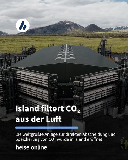 Auf dem Bild sieht man die Anlage "Mammoth". Die Überschrift lautet: Island filtert CO₂ aus der Luft. Darunter steht: Die weltgrößte Anlage zur direkten Abscheidung und Speicherung von CO₂ wurde in Island eröffnet.