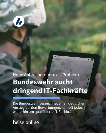 Auf dem Bild ist ein Soldat mit einem Tablet in den Händen zu sehen. Im Bild steht: "Hohe Abbrecherquote als Problem
Bundeswehr sucht dringend IT-Fachkräfte" dadrunter steht: "Die Bundeswehr verzeichnet einen deutlichen Anstieg bei den Bewerbungen, kämpft jedoch weiterhin um qualifizierte IT-Fachkräfte."