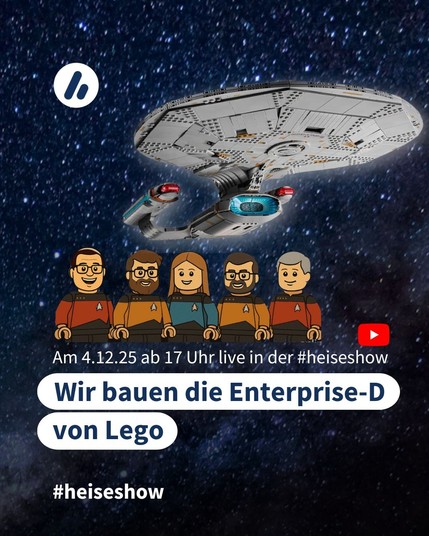 Auf dem Bild sieht man die Enterprise-D von Lego. Im Bild steht: "Am 4.12.25 ab 17 Uhr live in der #heiseshow" dadrunter steht: "Wir bauen die Enterprise-D von Lego"