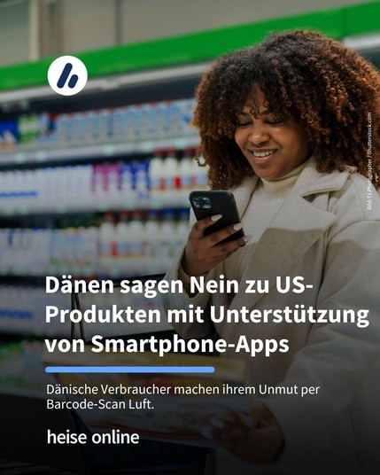 Das Bild zeigt eine Frau im Supermarkt mit einem Smartphone in der Hand. Im Bild steht: "Dänen sagen Nein zu US-Produkten mit Unterstützung von Smartphone-Apps" darunter steht: "Dänische Verbraucher machen ihrem Unmut per Barcode‑Scan Luft."