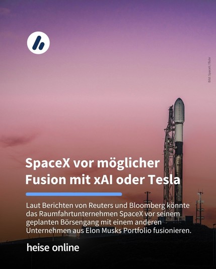 Das Bild zeigt Rakete von SpaceX. Im Bild steht: "SpaceX vor möglicher Fusion mit xAI oder Tesla" dadrunter steht: "Laut Berichten von Reuters und Bloomberg könnte das Raumfahrtunternehmen SpaceX vor seinem geplanten Börsengang mit einem anderen Unternehmen aus Elon Musks Portfolio fusionieren."