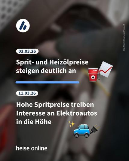 Im Bild steht: "03.03.26 Sprit- und Heizölpreise steigen deutlich an" darunter steht: "11.03.26 Hohe Spritpreise treiben Interesse an Elektroautos 
in die Höhe"